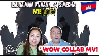 Laura Mam - FATE (ព្រហ្មលិខិត) ft. Vann Da and Medha [Official MV] | Couple REACTION !