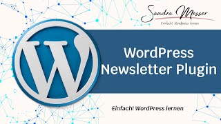 WordPress Newsletter Plugin - Deutsche Anleitung für WP Newsletter Plugin