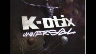 k-otix - mind over matter