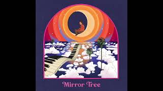 Mirror Tree - Let It Go (Official Stream)