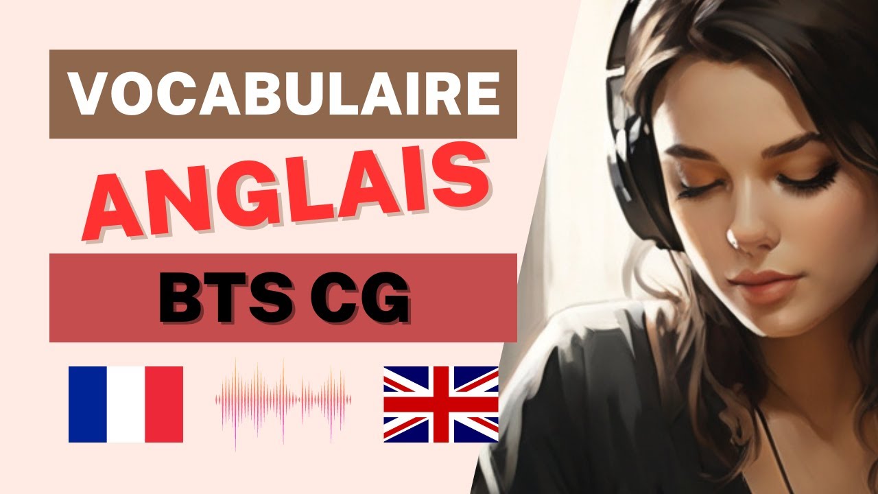 Vocabulaire Comptabilité en Anglais - BTS CG - Ecoute Anglais - Vocabulaire Comptable de Base