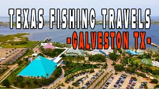 GALVESTON TX | Texas Fishing Travels