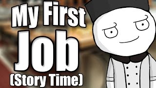 My First Job (and how I got fired) - Story Time