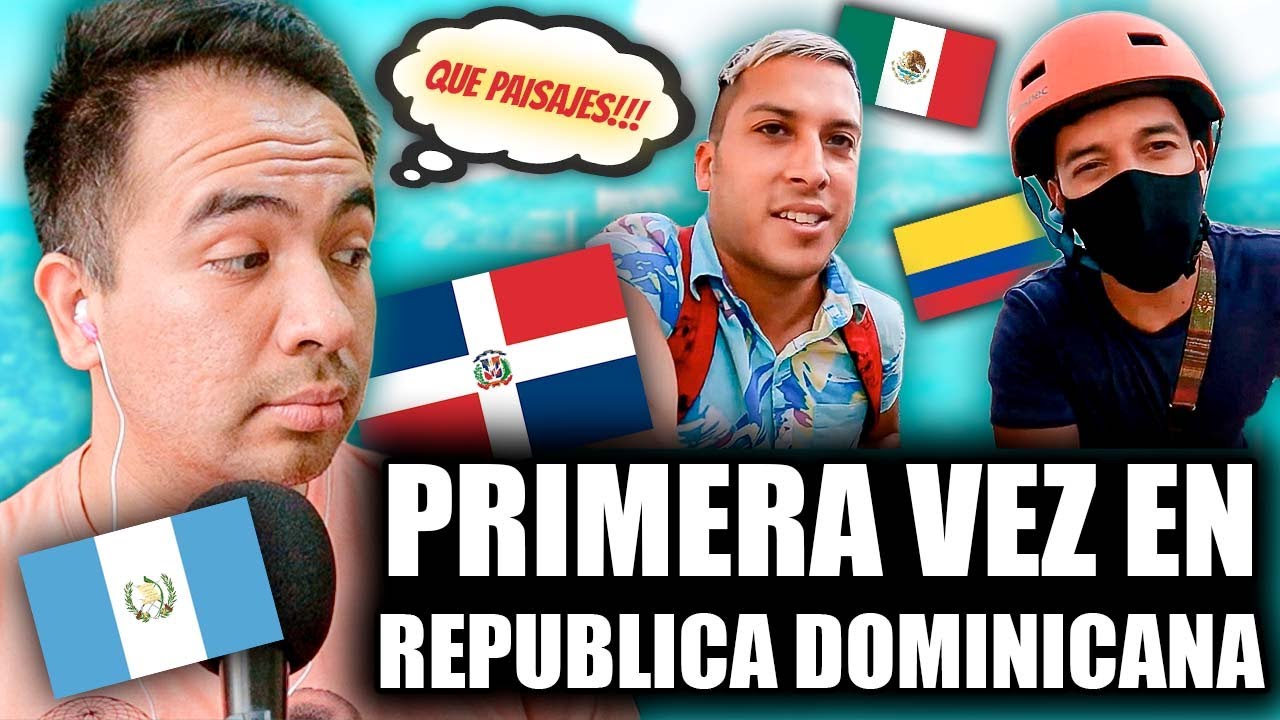 Conociendo REPÚBLICA DOMINICANA por PRIMERA VEZ - Guatemalteco reacciona |MultiSanchez|