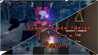 Scary Spider Traine Survival (part 1)/ choo choo spider / horror mobile game screenshot 1