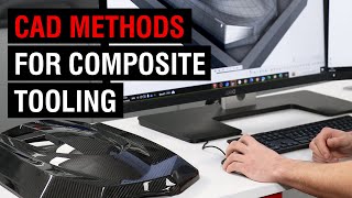 Practical CAD Techniques for Composite Pattern/Mould Design