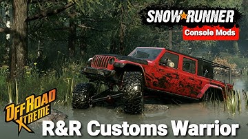 SnowRunner Console Mods: R&R Customs Warrior New Vehicles Console Mods Phase 4 Update