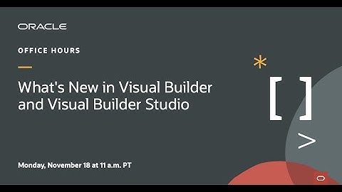 New Features in Oracle Visual Builder and VB Studio