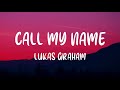 Lukas Graham - Call My Name (Lyrics)