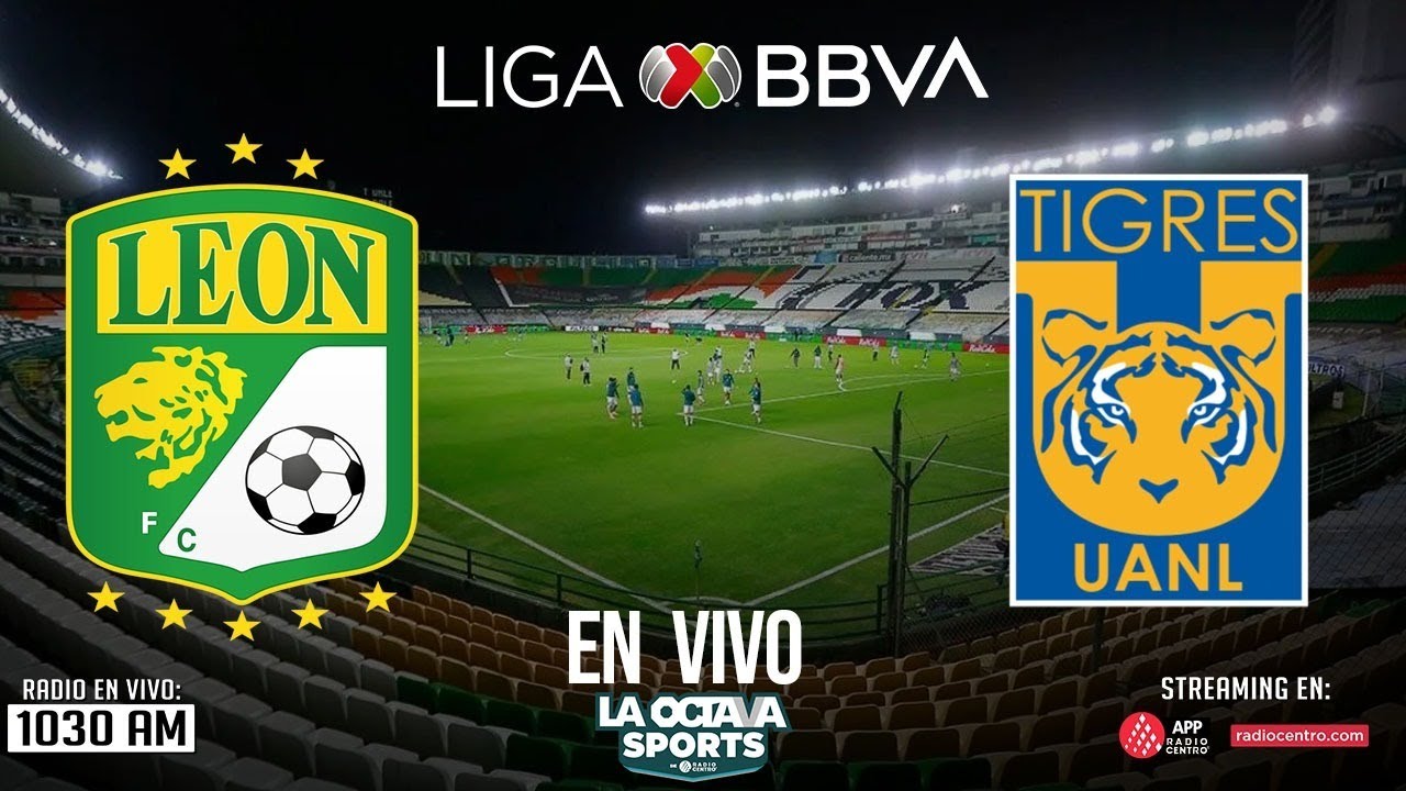 EN VIVO | LEÓN VS TIGRES | SEMIFINAL VUELTA | LIGA MX | LA OCTAVA SPORTS