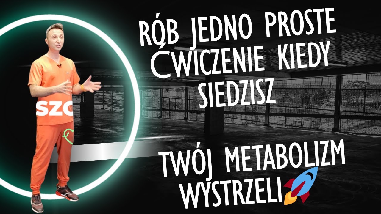 Dr Tomasz Chomiuk -  rób jedno proste ćwiczenie w czasie siedzenia, a Twój metabolizm wystrzeli 🚀