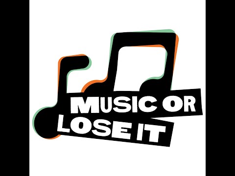 Music or Lose It