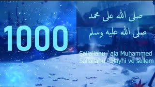 #vlog 1000 Salawat upon Allah's Messenger - (May Allah bless him and grant him peace)🕋💯