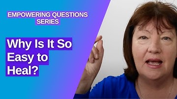 Why Is It So Easy to Heal? Faster EFT Tapping