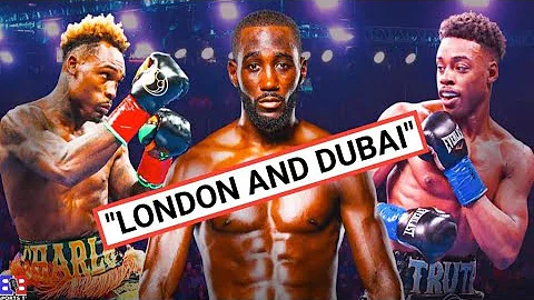 TERENCE CRAWFORD VS ERROL SPENCE IN DUBAI AND JERMELL CHARLO IN LONDON AFTER AVANESYAN ?