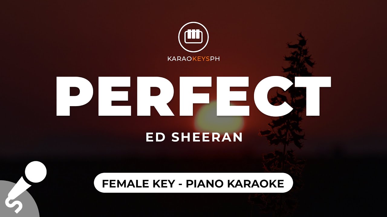 Perfect   Ed Sheeran Female Key   Piano Karaoke