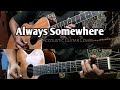 Always somewhere  scorpion  acoustic guitar cover by akbar