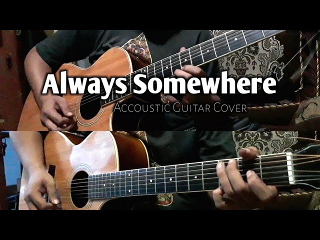 Always Somewhere - Scorpion || Acoustic Guitar Cover By akbar class=