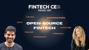 Fintech CEO Fireside Chat: Open Source Fintech Ft. OpenBB
