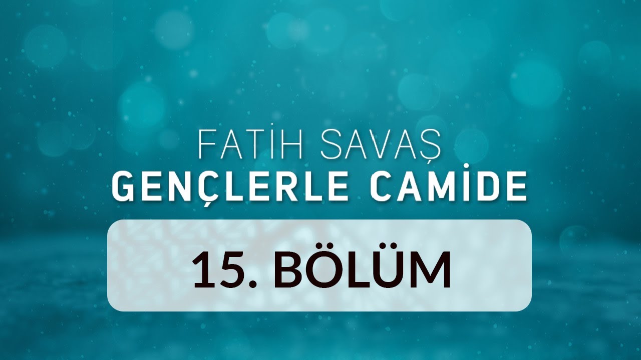 Amasya 2. Bayezid Camii - Fatih Savaş Gençlerle Camide 15.Bölüm