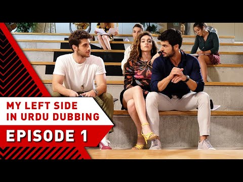 My Left Side in Urdu Dubbed | Episode 1 | میری بائیں طرف | Sol Yanım