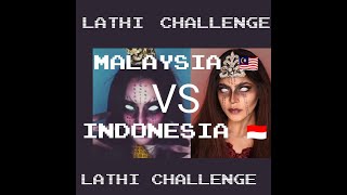 LATHI CHALLENGE MALAYSIA 🇲🇾 VS INDONESIA 🇮🇩