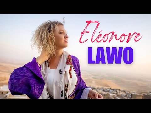 Eléonore, Lawo  | Official Video Ⓟ & ⓒ