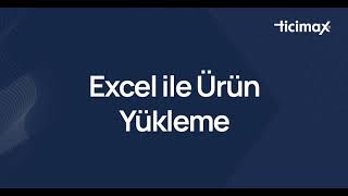 Ticimax Excel Ile Ürün Yükleme