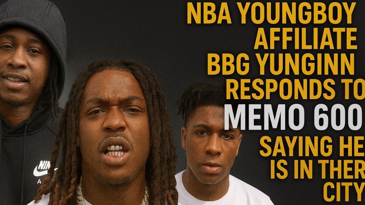 NBA YOUNGBOY AFFILIATE BEN10 RESPONDS TO MEMO 600 SAYING HE IS IN THEIR CITY