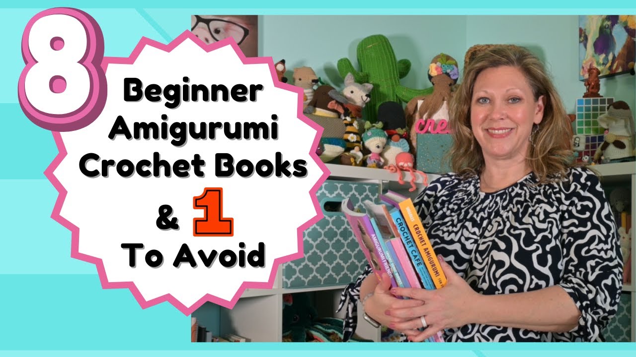 🧶📚8 Beginner Amigurumi Crochet Books and 1 I Wish I NEVER Got😕📚  