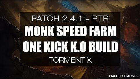 Diablo 3 | PTR 2.4.1 | Monk One Kick K.O Speed Farm (T10)