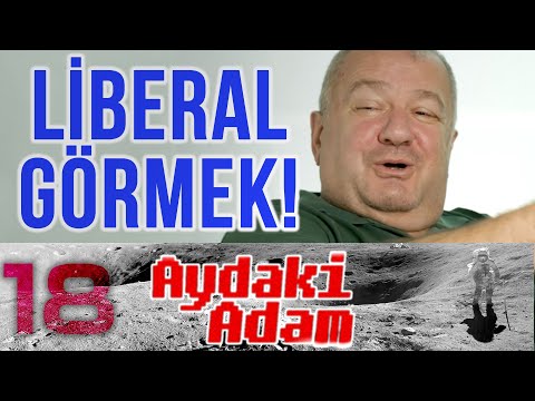 Ben Liberal Gördüm! - Cem Toker - Aydaki Adam: İlker Canikligil - B18