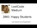 2860 happy students leetcode medium