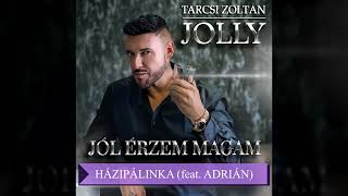 Tarcsi Zoltán Jolly X Hollósy Adrián - Házi Pálinka - Ki látott már télen fecskét