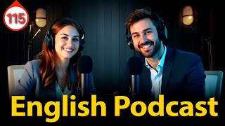 New Guy in Town | Learn English Quickly and Speak Fluently with Podcast | Episode 115