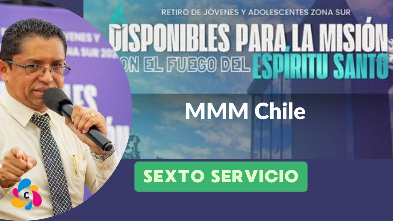 Retiro Juvenil Zona Sur del MMM Chile 2026 (Sexto Servicio)