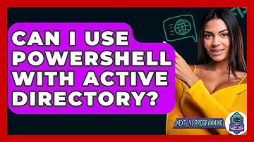 Can I Use PowerShell With Active Directory? - Next LVL Programming