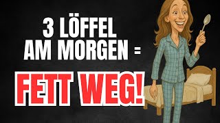 Fettverbrennung aktivieren mit nur 3 Löffeln am Morgen! Fettverbrennung aktivieren mit nur 3 Löffeln am Morgen!