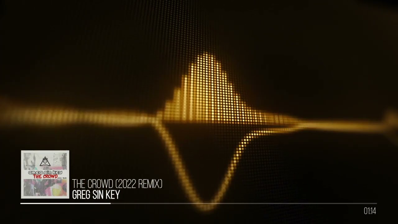 [WR024] Greg Sin Key- The Crowd (2022 Remix)  [Release Date 08/26/22]