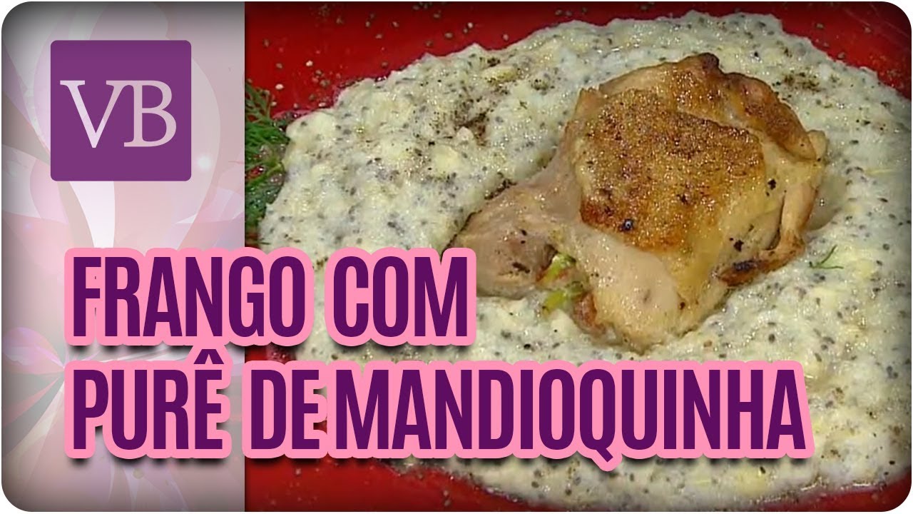 Frango Com Purê de Mandioquinha - Você Bonita (10/10/17) vida saudável herbalife