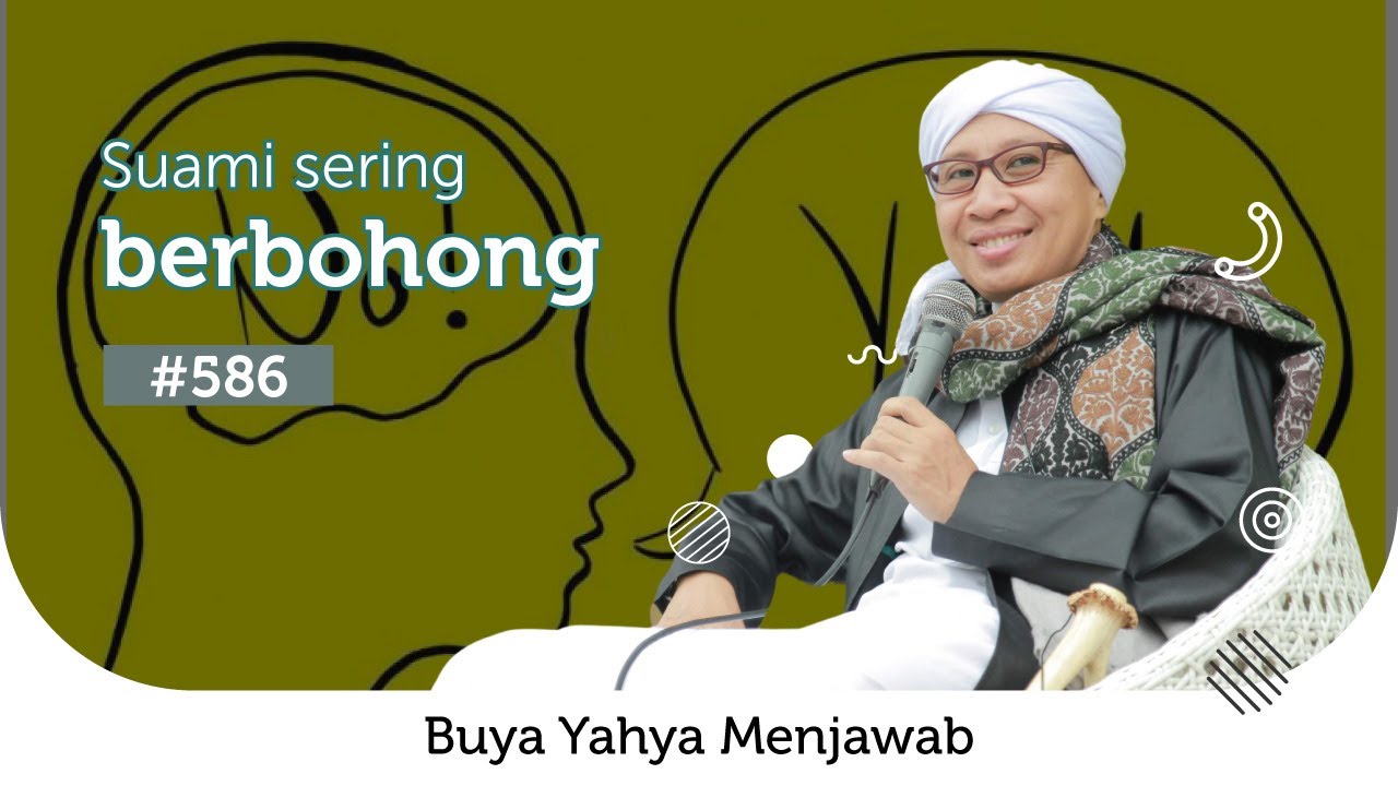 #586 Suami sering berbohong | Buya Yahya Menjawab