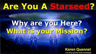 Attention Starseeds! What is your mission? Signs of a Starseed