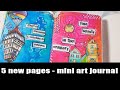 5 new pages | mini art journal & flip through
