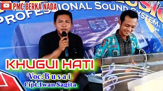 Khugui Hati Voc.Busai Bangkunat,Lagu Lampung Cipt.Iwan Sagita,Mulya Musik