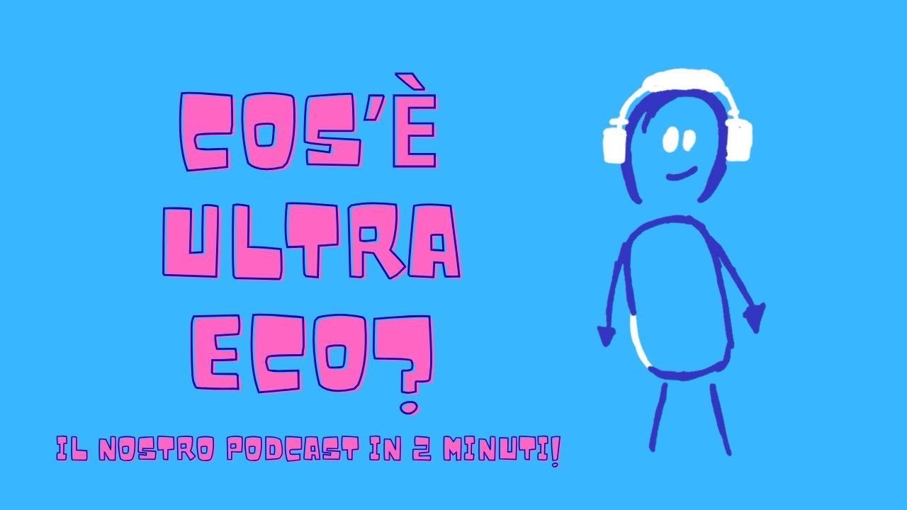 COS’È ULTRA ECO? TUTTO IN 2 MINUTI!