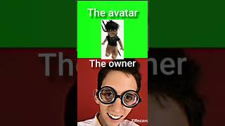 The avatar and the owner roblox baconroblox robloxshorts robloxavatar