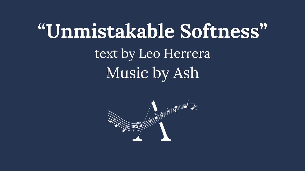 "Unmistakable Softness" (TTBB) Choral Sheet Music
