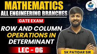 Lec 06 Row and Column operations in determinants #mathematics #gatepreparation #determinants
