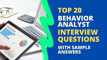 Behavior Analyst Interview Questions and Answers for 2025