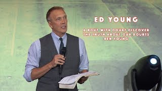 [Ed Young] - A Bout With Doubt Discover The Truth About Our Doubts - Ben Young